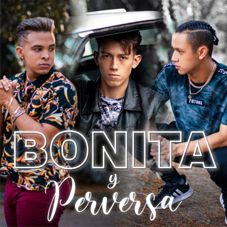 Bonita Y Perversa (feat. Sergio & Guille Corales)
