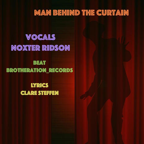 Man Behind The Curtain ft. Noxter Ridson