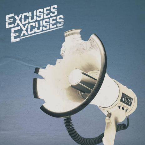 Excuses | Boomplay Music