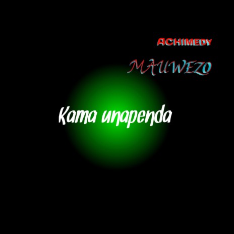 Kama unapenda | Boomplay Music