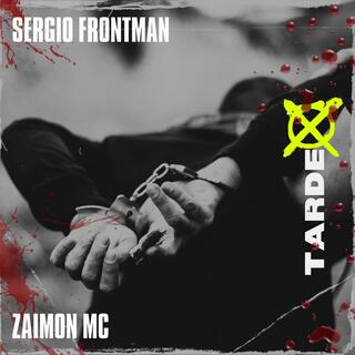 Tarde ft. Zaimon lyrics | Boomplay Music