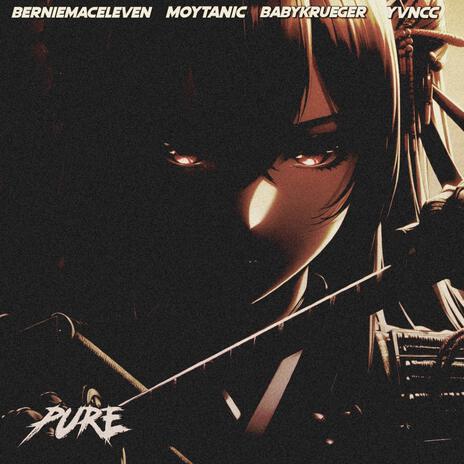 Pure ft. Babykrueger, Moytanic & Yvncc | Boomplay Music