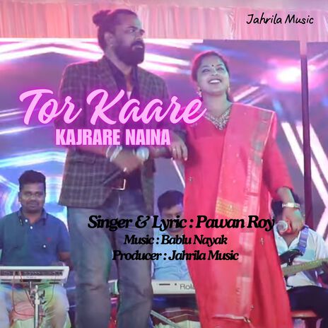 Tor Kaare Kajrare Naina | Boomplay Music