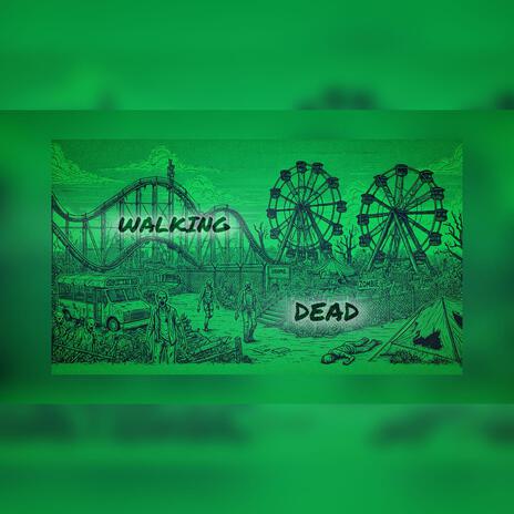 WALKING DEAD | Boomplay Music