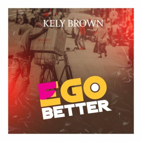 Ego Better | Boomplay Music