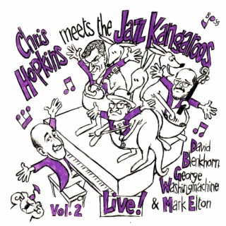 Chris Hopkins Meets The Jazz Kangaroos Vol. 2 (Live)
