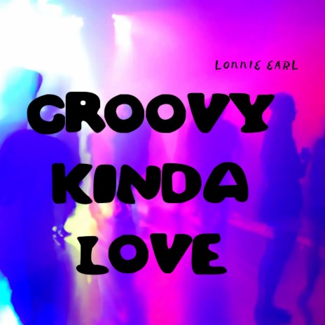 Groovy Kinda Love