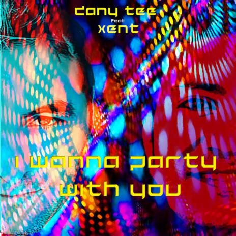 I Wanna Party with You | Boomplay Music
