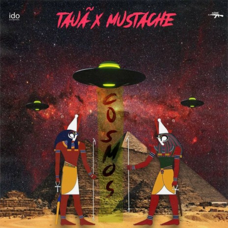 Cosmos ft. Tauã & Mustache | Boomplay Music
