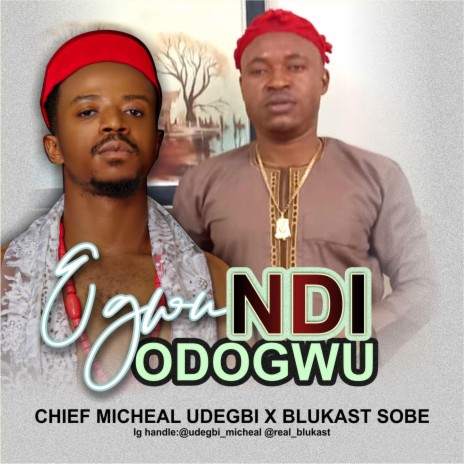 NDI ODOGWU ft. Chief Michael udegbi | Boomplay Music