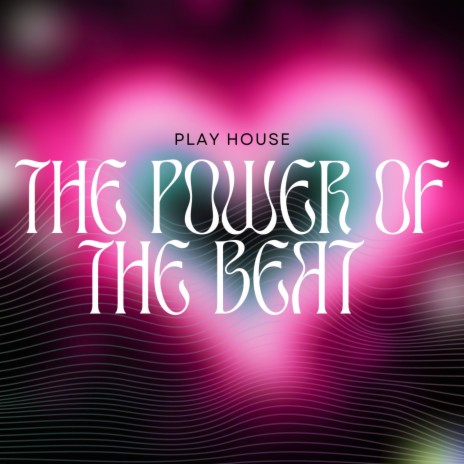 The Power Of The Beat | Boomplay Music
