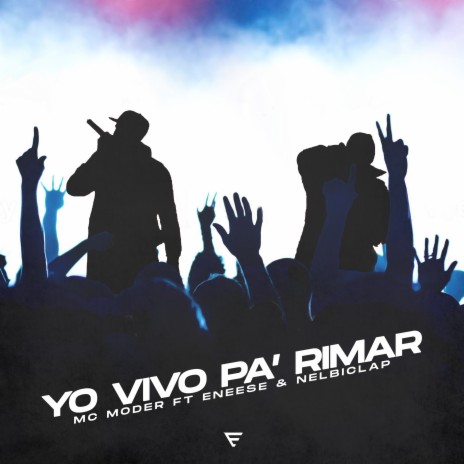 Vivo Pa' Rimar ft. Eneese & Nelbiclap | Boomplay Music