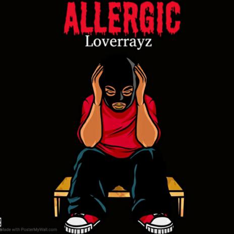 Allergic | Boomplay Music