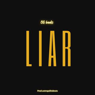 Liar lyrics | Boomplay Music