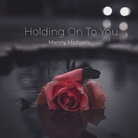 Holding on to You | Boomplay Music