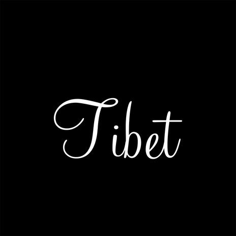 Tibet | Boomplay Music