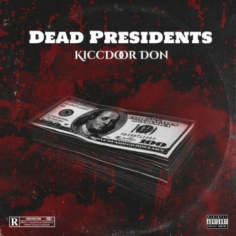 Dead Presidents | Boomplay Music