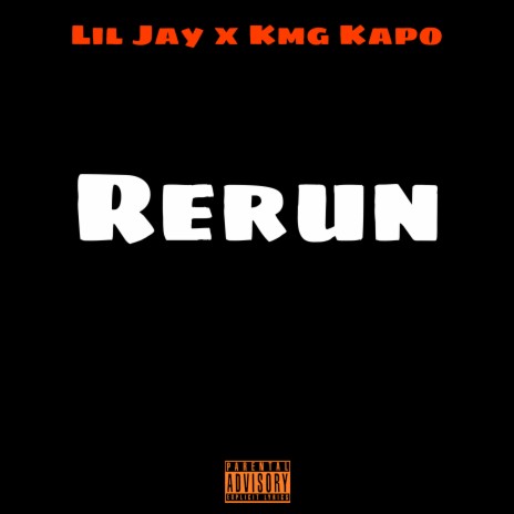 ReRun ft. Kmg Kapo | Boomplay Music