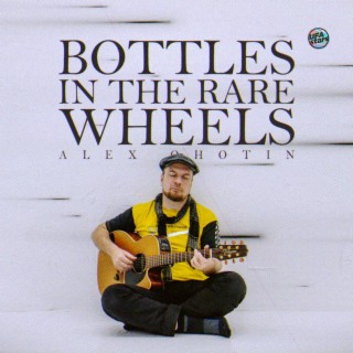 Bottles in the Rare Wheels