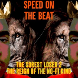 The Sorest Loser 2: The Reign of the No-Fi King