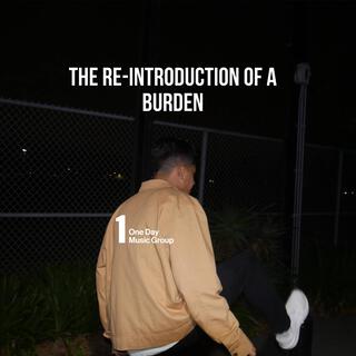 THE RE-INTRODUCTION OF A BURDEN