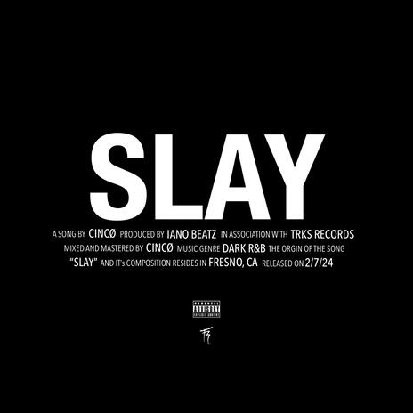 SLAY | Boomplay Music