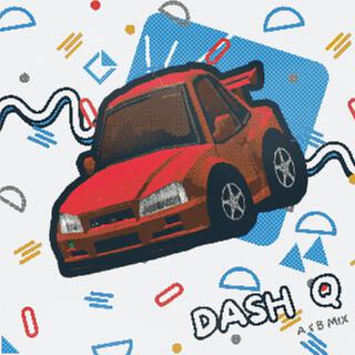 Dash Q (A&B Mix)