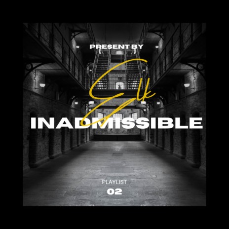Inadmissible | Boomplay Music