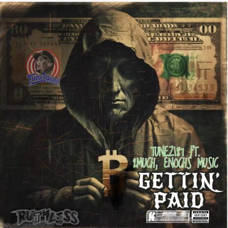 GETTIN' PAID ft. 2MUCH & ENOCHS MUSIC | Boomplay Music