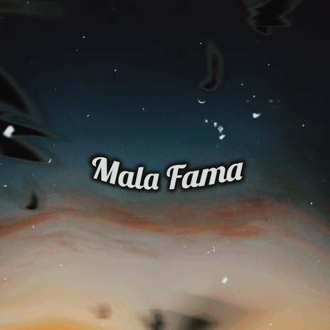 Mala Fama | Boomplay Music