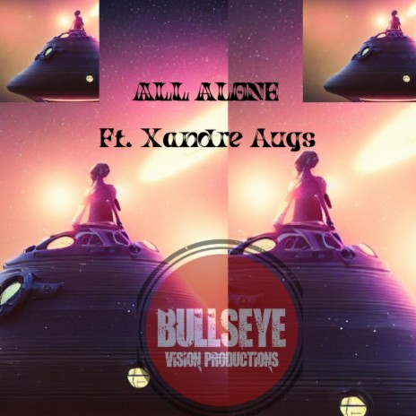 All Alone ft. Xandre Augs | Boomplay Music