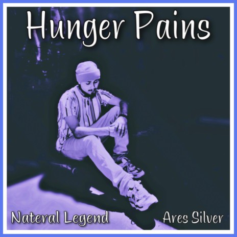 Hunger Pains (feat. Ares Silver)