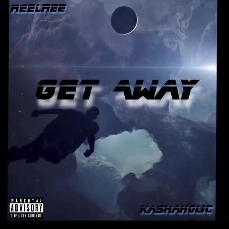 Get Away ft. Kashaholic | Boomplay Music