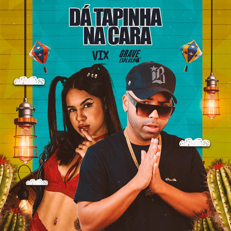 Dá Tapinha na Cara ft. vix | Boomplay Music