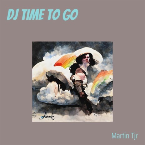 Dj Time to Go | Boomplay Music