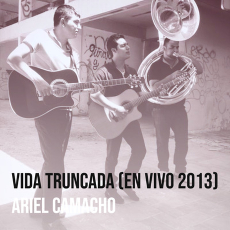 Vida Truncada (En Vivo 2013)