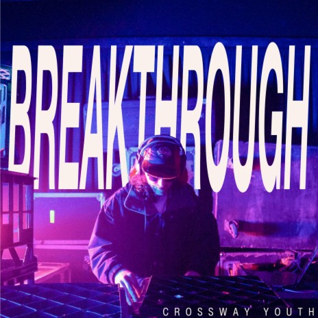 Breakthrough | Boomplay Music