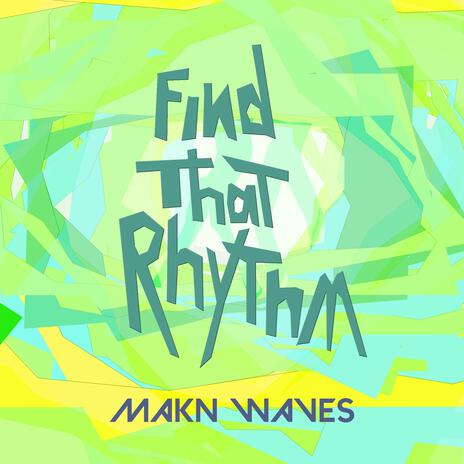 Find That Rhythm | Boomplay Music