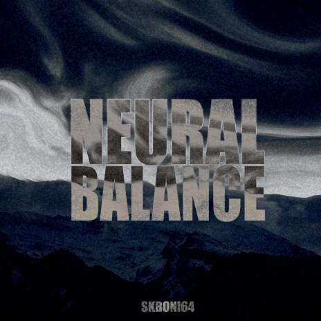 Neural Balance | Boomplay Music