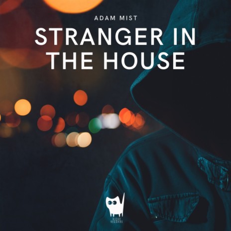 Stranger In The House (Original Mix)