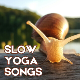 Slow Yoga Songs
