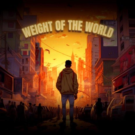 Weight of the World ft. S!NCLAIR | Boomplay Music