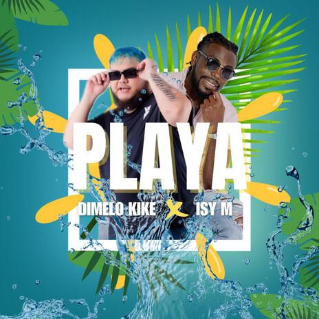 Playa ft. ISY M | Boomplay Music