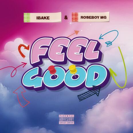 Feel Good ft. Roseboy MG | Boomplay Music