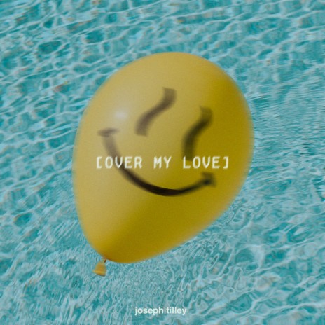 Over My Love | Boomplay Music