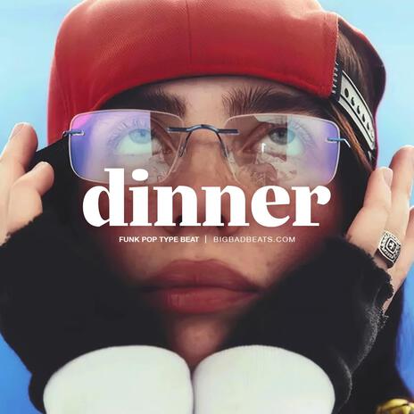 Dinner | Boomplay Music