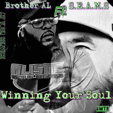 Winning Your Soul ft. S.E.A.M.S. | Boomplay Music