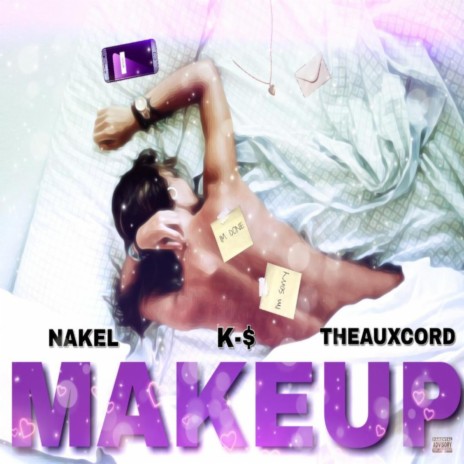 Makeup (With. K-$ and Theauxcord) | Boomplay Music