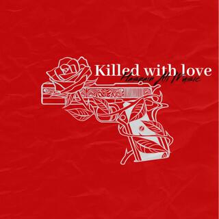 Killed With Love