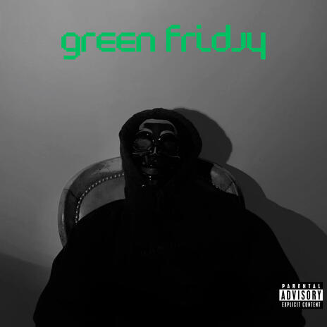 Green Friday | Boomplay Music